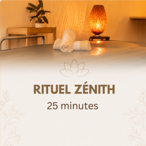 Rituel Zénith (25 min)