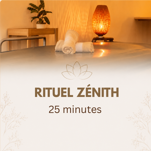 Rituel Zénith (25 min)