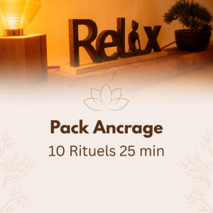 Pack Ancrage (10 Rituels 25 min -20%)